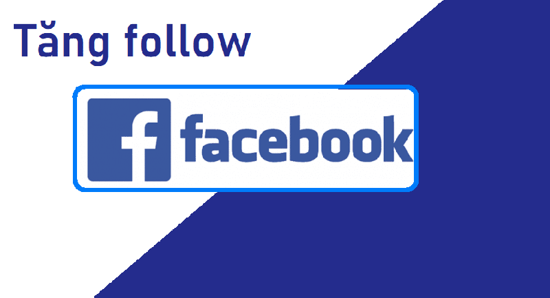 Tip cách buff follow Facebook 
