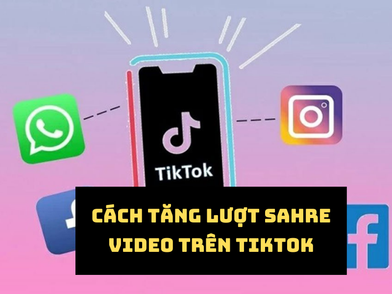 Hướng dẫn buff lượt chia sẻ video Tiktok 