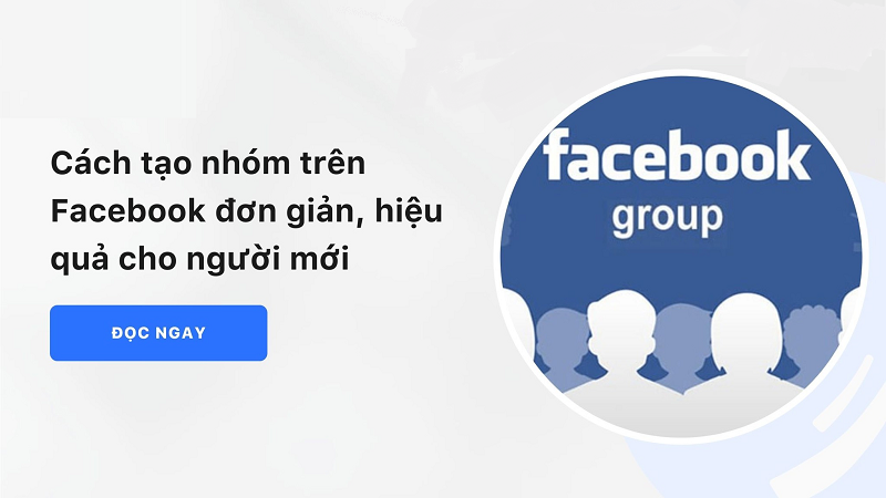 Cách tạo nhóm trên facebook